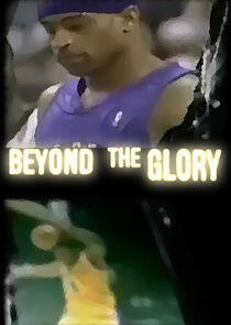Beyond the Glory Beyond the Glory
