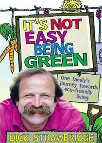 It's Not Easy Being Green It's Not Easy Being Green