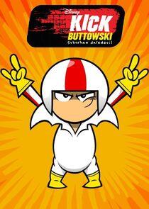 Kick Buttowski: Suburban Daredevil Kick Buttowski: Suburban Daredevil