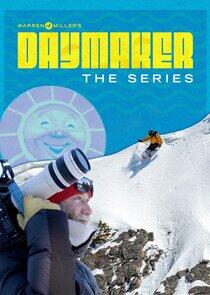 Warren Miller's Daymaker: The Series Warren Miller's Daymaker: The Series