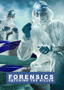 Forensics: Catching the Killer Forensics: Catching the Killer