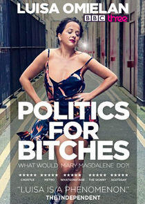 Luisa Omielan's Politics for Bitches Luisa Omielan's Politics for Bitches