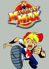 Mighty Max Mighty Max