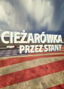 Ciężarówką przez Stany Ciężarówką przez Stany