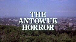The Antowuk Horror