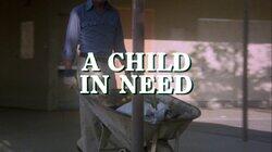 A Child in Need
