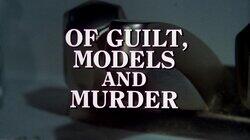 Of Guilt, Models and Murder