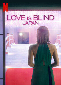 Love Is Blind: Japan Love Is Blind: Japan