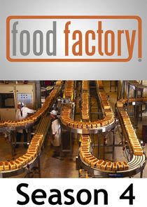 Food Factory - Season 4 Food Factory - Season 4