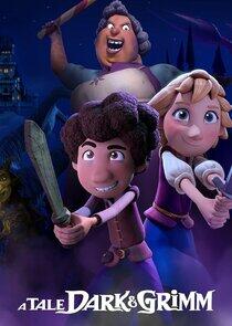 A Tale Dark & Grimm - Season 1 A Tale Dark & Grimm - Season 1