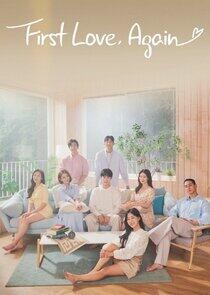 First Love, Again First Love, Again