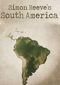 Simon Reeve's South America Simon Reeve's South America