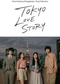 Tokyo Love Story - Season 1 Tokyo Love Story - Season 1