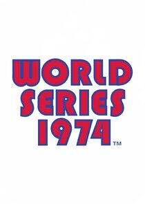 World Series - Season 28 / Year 1974 World Series - Season 28 / Year 1974