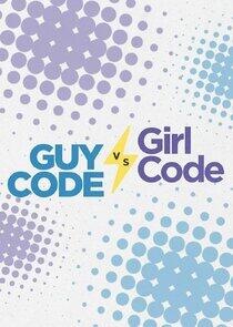 Guy Code vs. Girl Code Guy Code vs. Girl Code