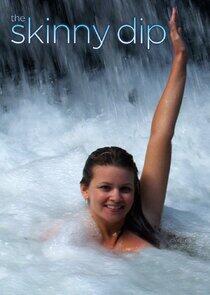 The Skinny Dip The Skinny Dip