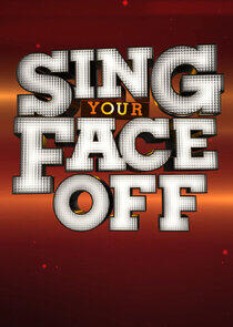 Sing Your Face Off Sing Your Face Off