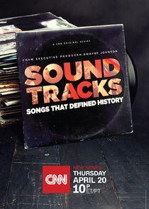 Soundtracks: Songs That Defined History Soundtracks: Songs That Defined History