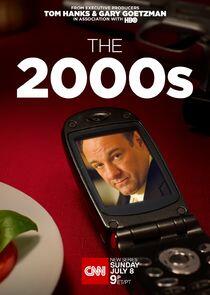 The 2000s The 2000s