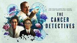 The Cancer Detectives The Cancer Detectives