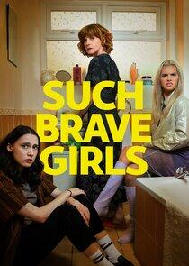 Such Brave Girls - Season 1 Such Brave Girls - Season 1