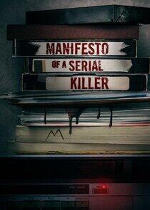 Manifesto of a Serial Killer Manifesto of a Serial Killer