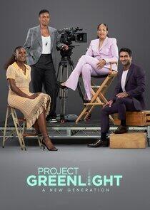Project Greenlight: A New Generation Project Greenlight: A New Generation