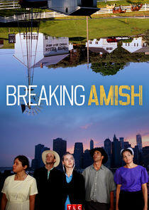 Breaking Amish Breaking Amish