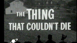 The Thing That Couldn't Die The Thing That Couldn't Die