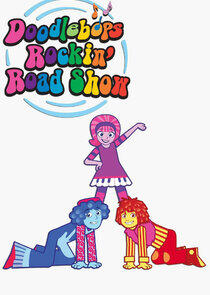 Doodlebops Rockin' Road Show Doodlebops Rockin' Road Show
