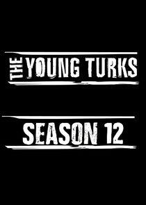 The Young Turks - Season 5 / Year 2016 The Young Turks - Season 5 / Year 2016