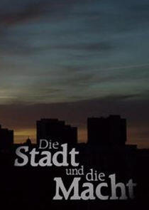 Die Stadt und die Macht Die Stadt und die Macht