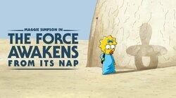 Maggie Simpson in The Force Awakens from Its Nap Maggie Simpson in The Force Awakens from Its Nap