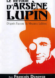 Le Retour d'Arsène Lupin - Season 1 Le Retour d'Arsène Lupin - Season 1