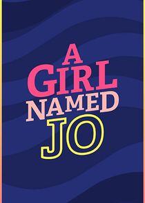 A Girl Named Jo A Girl Named Jo