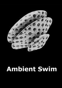 Ambient Swim Ambient Swim