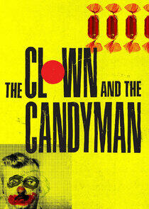 The Clown and the Candyman The Clown and the Candyman