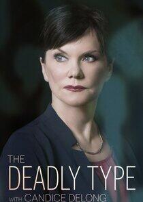 The Deadly Type with Candice DeLong The Deadly Type with Candice DeLong