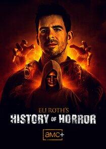 Eli Roth's History of Horror Eli Roth's History of Horror
