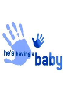 He's Having a Baby He's Having a Baby