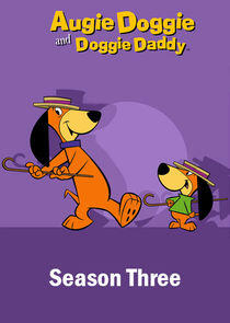 Augie Doggie and Doggie Daddy - Season 3 Augie Doggie and Doggie Daddy - Season 3