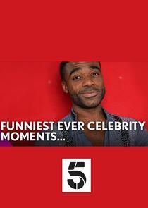 Funniest Ever Celebrity Moments Funniest Ever Celebrity Moments