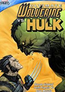 Ultimate Wolverine vs. Hulk Ultimate Wolverine vs. Hulk