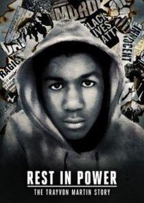 Rest in Power: The Trayvon Martin Story Rest in Power: The Trayvon Martin Story