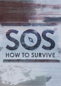 SOS: How to Survive SOS: How to Survive