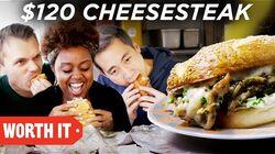 $10 Cheesesteak Vs. $120 Cheesesteak $10 Cheesesteak Vs. $120 Cheesesteak