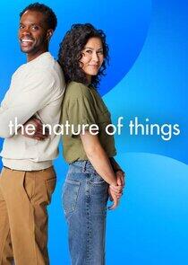 The Nature of Things The Nature of Things