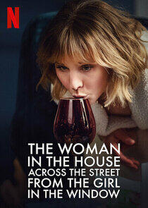 The Woman in the House Across the Street from the Girl in the Window - Season 1