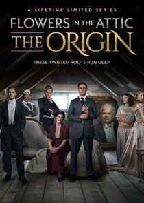 Flowers in the Attic: The Origin Flowers in the Attic: The Origin