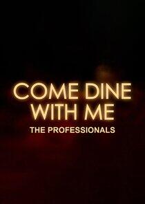 Come Dine with Me: The Professionals